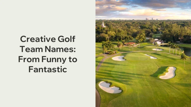 Creative Golf Team Names: From Funny to Fantastic