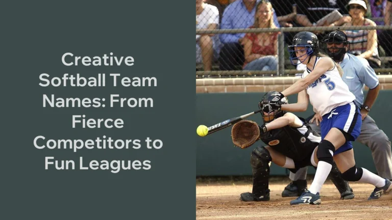 293+ Best Softball Team Names: From Fierce Competitors to Fun Leagues