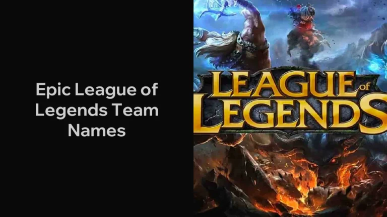 500+ Epic League of Legends Team Names: From Pro-Inspired to Meme-Worthy